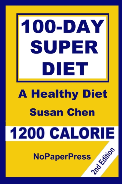 100-Day Super Diet - 1200 Calorie