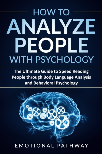 How to Analyze People with Psychology