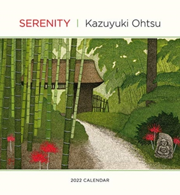 SERENITY KAZUYUKI OHTSU 2022 WALL CALEND