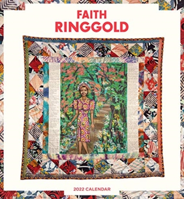 FAITH RINGGOLD 2022 WALL CALENDAR