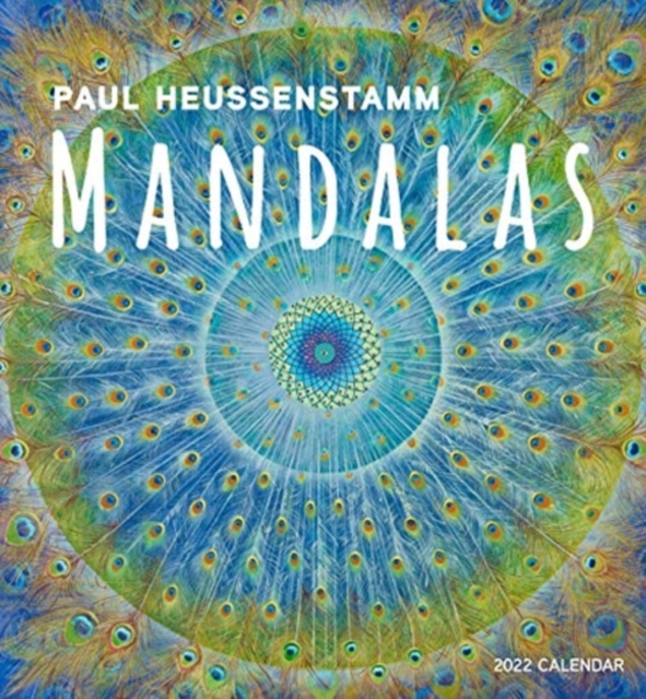 PAUL HEUSSENSTAMM MANDALAS 2022 WALL CAL