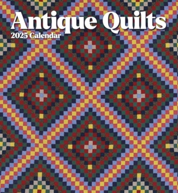 Antique Quilts 2025 Wall Calendar