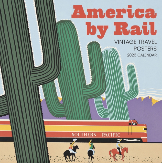 America by Rail: Vintage Travel Posters 2026 Wall Calendar