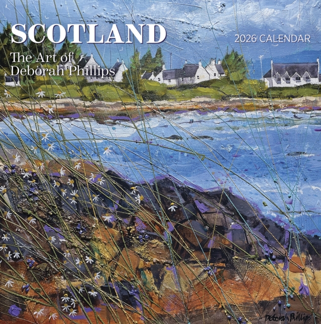 Scotland: The Art of Deborah Phillips 2026 Wall Calendar
