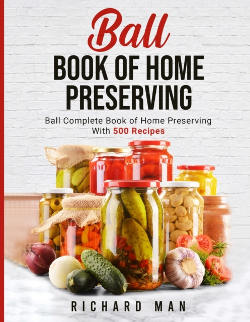 Ball Book of Home Preserving