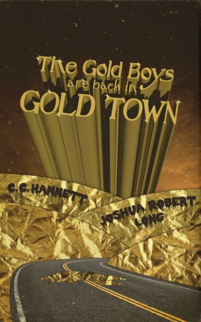 Gold Boys Are Back In Gold Town