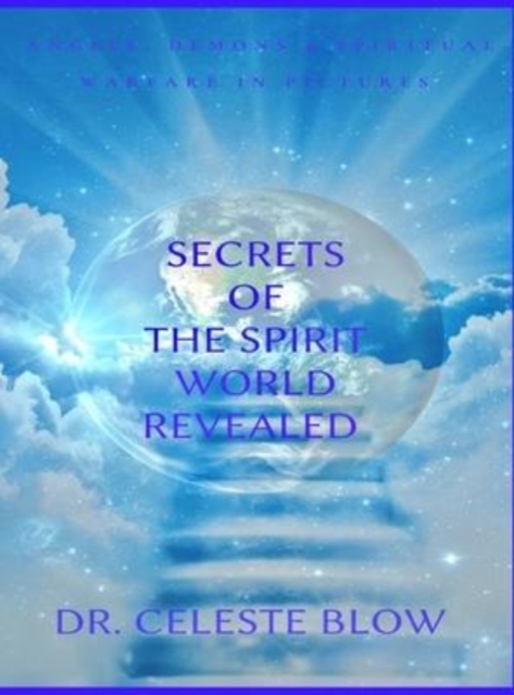 Secrets of the Spirit World Revealed