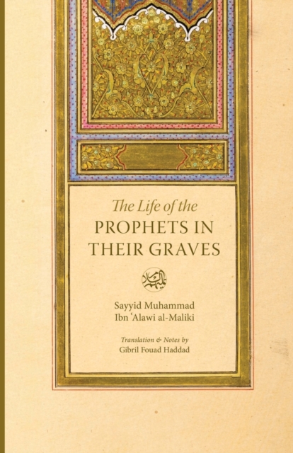 Life of the Prophets in Their Graves