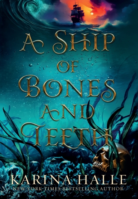 Ship of Bones and Teeth