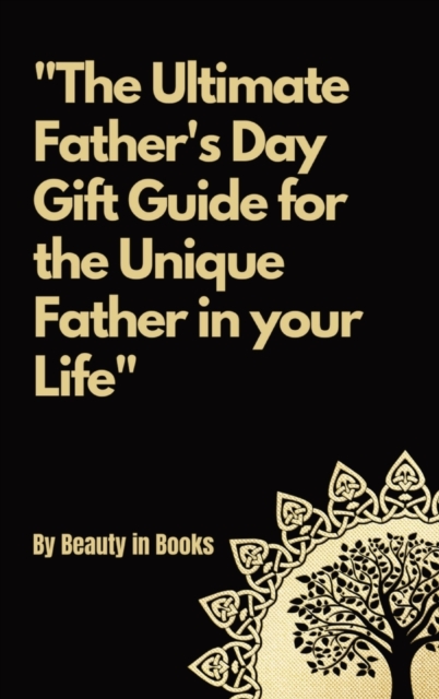 Ultimate Father's Day Gift Guide