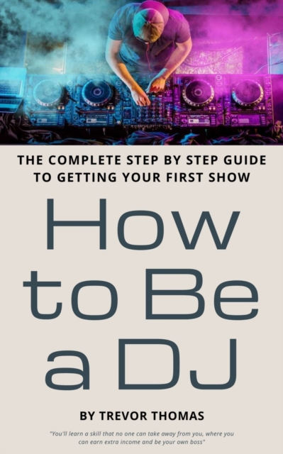 How to Be a DJ