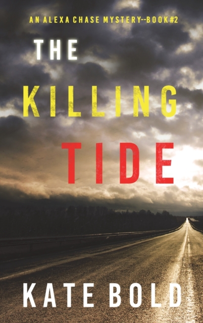 Killing Tide (An Alexa Chase Suspense Thriller-Book 2)