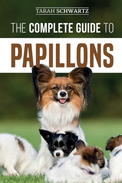 Complete Guide to Papillons