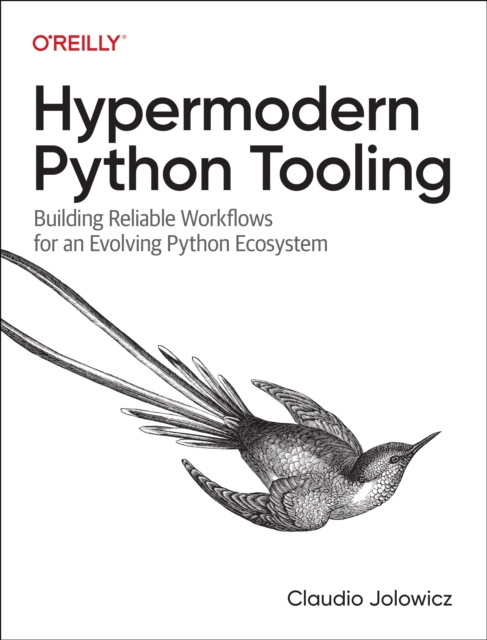 Hypermodern Python Tooling