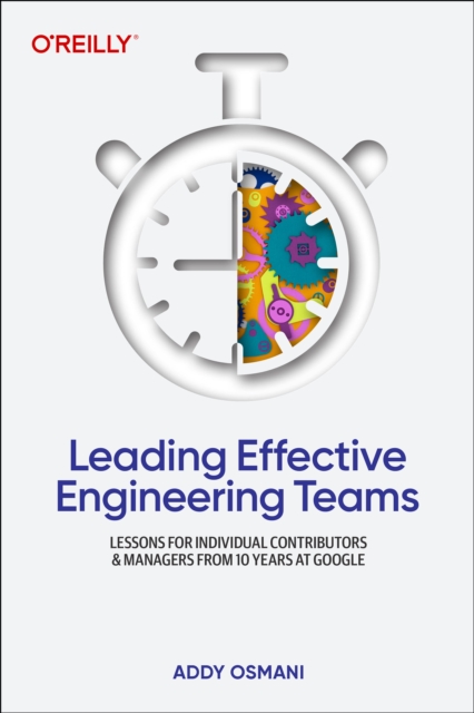 Leading Effective Engineering Teams