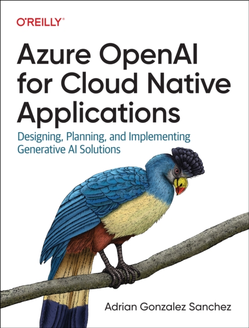 Azure OpenAI Service for Cloud Native Applications