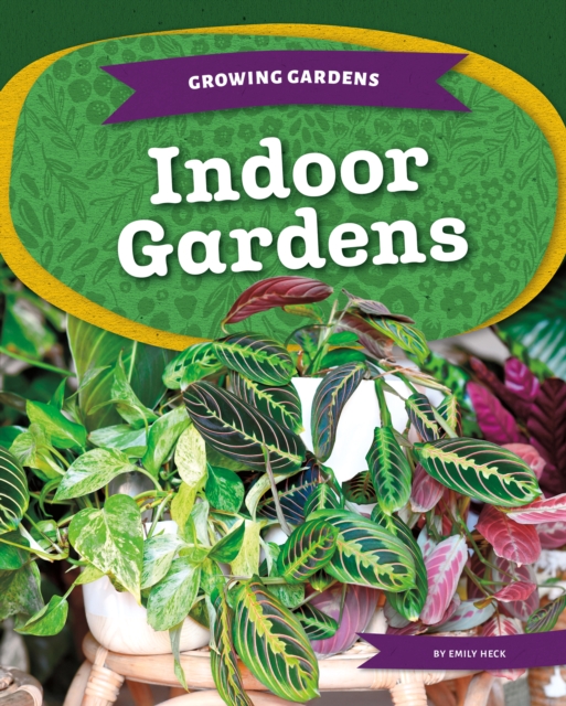 Indoor Gardens