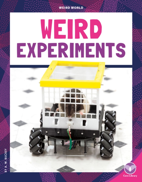 Weird Experiments