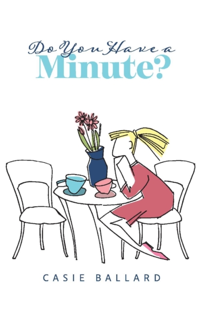 Do You Have a Minute?