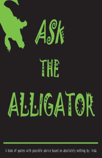 Ask The Alligator
