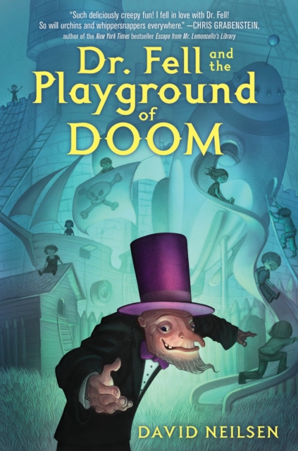 Dr. Fell And The Playground Of Doom