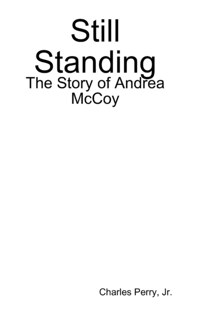 Still Standing: the Story of Andrea Mccoy