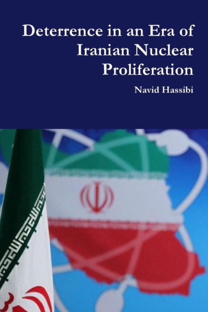 Deterrence in an Era of Iranian Nuclear Proliferation