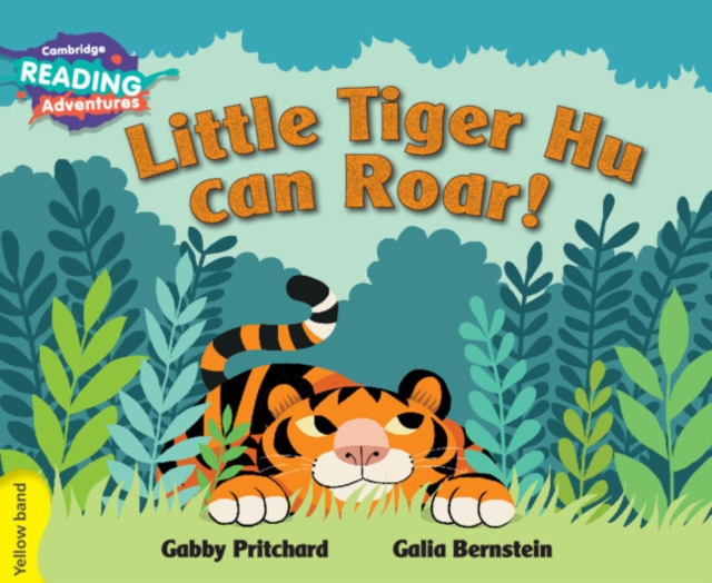 Cambridge Reading Adventures Little Tiger Hu Can Roar Yellow Band