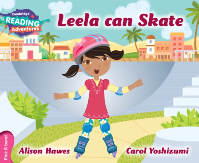 Cambridge Reading Adventures Leela Can Skate Pink B Band