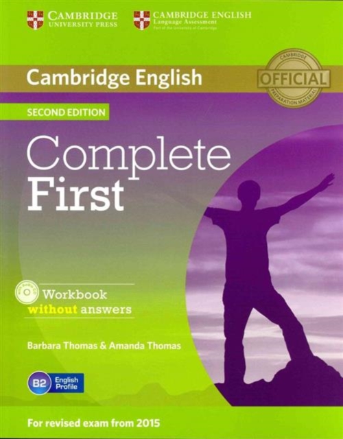 Complete First Student's Pack (Student's Book without Answers with CD-ROM, Workbook without Answers with Audio CD)