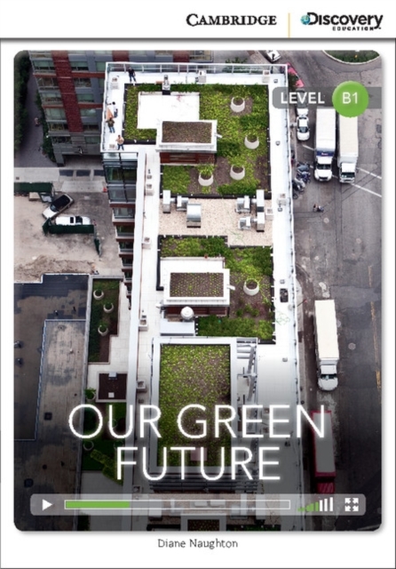 Our Green Future Intermediate Book with Online Access