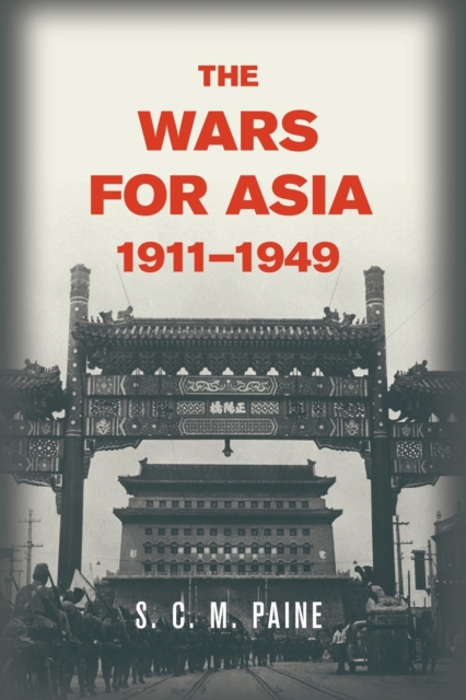 Wars for Asia, 1911–1949