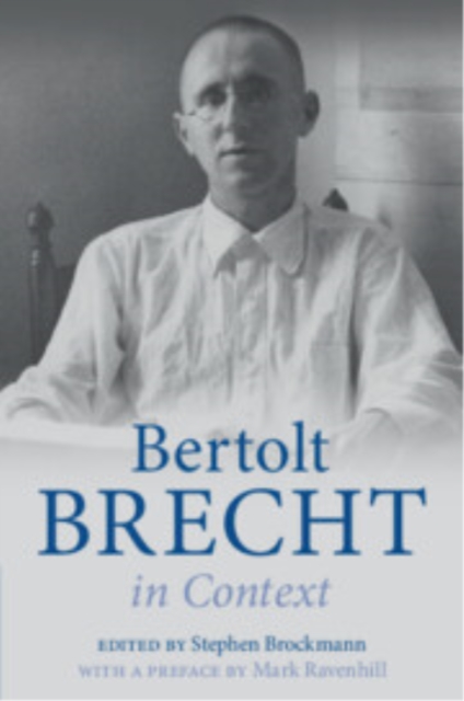 Bertolt Brecht in Context