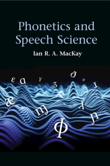 Phonetics and Speech Science