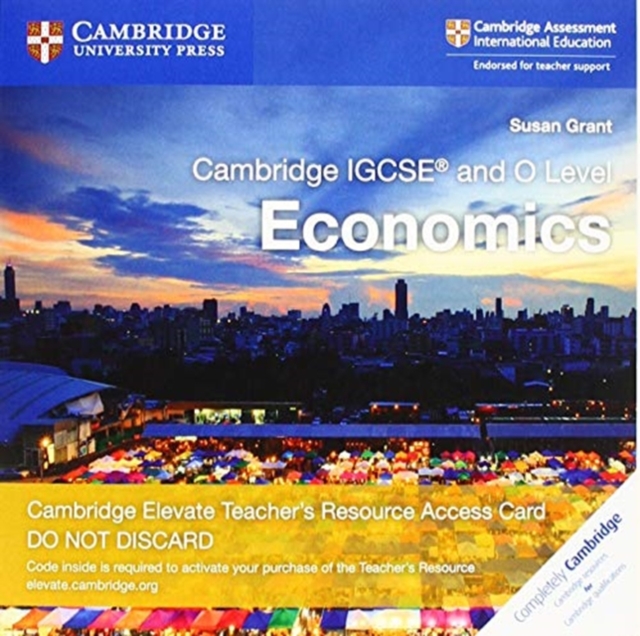 Cambridge IGCSE (R) and O Level Economics Cambridge Elevate Teacher's Resource Access Card