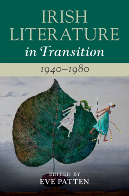 Irish Literature in Transition, 1940-1980: Volume 5