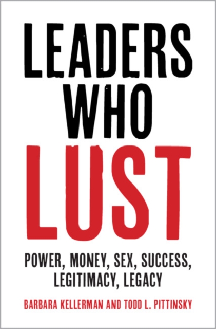 Leaders Who Lust