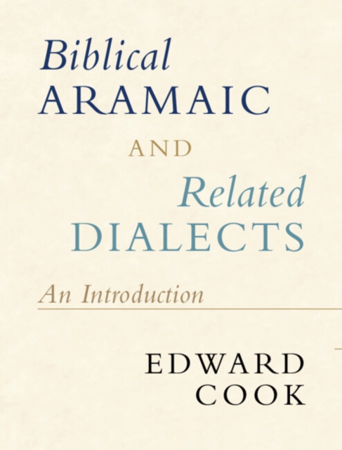 Biblical Aramaic and Related Dialects