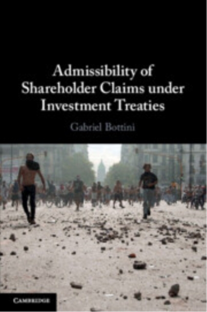 Admissibility of Shareholder Claims under Investment Treaties
