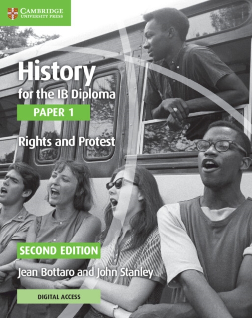 History for the IB Diploma Paper 1 Rights and Protest Rights and Protest with Digital Access (2 Years)