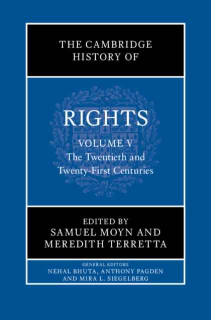 The Cambridge History of Rights: Volume 5, The Twentieth and Twenty-First Centuries
