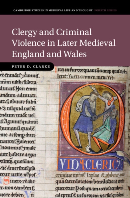 Clergy and Criminal Violence in Later Medieval England and Wales