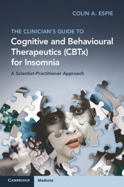 Clinician's Guide to Cognitive and Behavioural Therapeutics (CBTx) for Insomnia