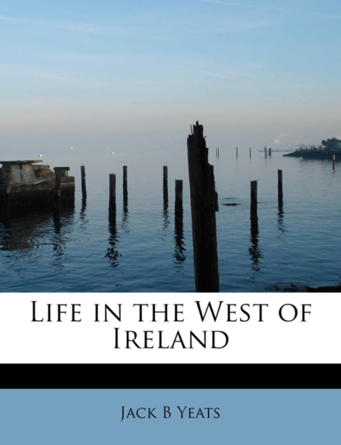 Life in the West of Ireland