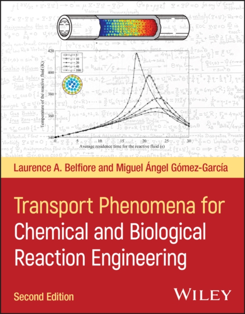 Transport Phenomena for Chemical and Biological Reaction Engineering