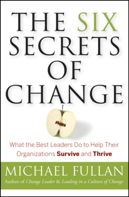 The Six Secrets of Change