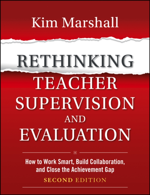 Rethinking Teacher Supervision and Evaluation