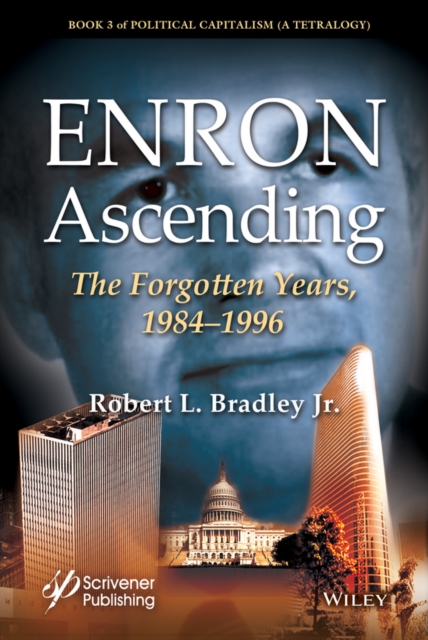 Enron Ascending - The Forgotten Years, 1984-1996