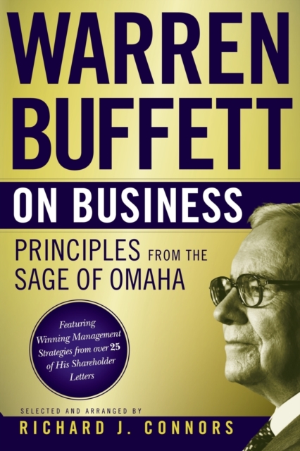 Warren Buffett on Business - Principles from the Sage of Omaha