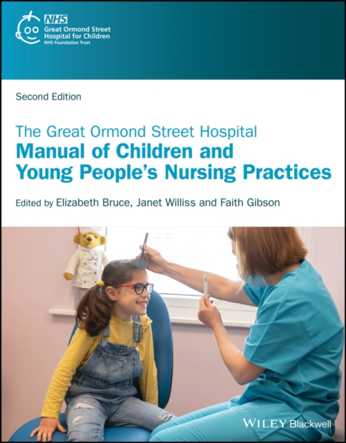 Great Ormond Street Hospital Manual of Childre n and Young People's Nursing Practices 2nd Edition